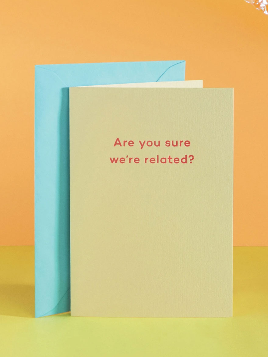 Are you sure we're related Card